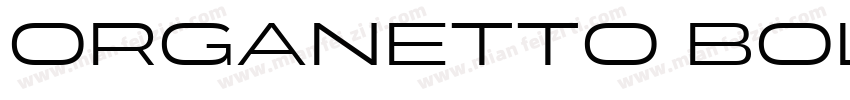 Organetto Bold Exp字体转换